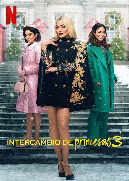 "Intercambio de princesas 3" Netflix