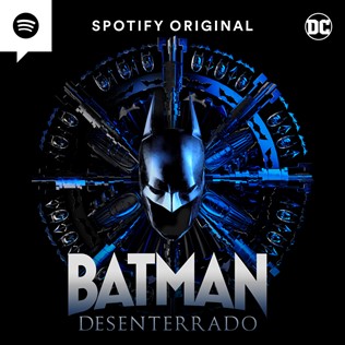 Batman Desenterrado Spotify