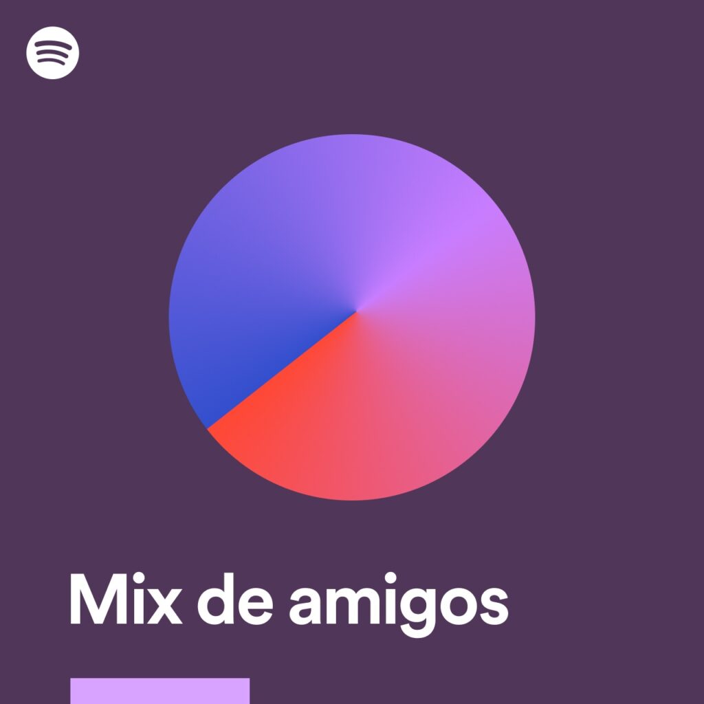 Spotify y "Mix amigos"
