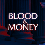 Reseña: Blood & Money - Nada es lo que parece, pero la verdad siempre sale a la luz