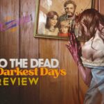 Into the Dead: Our Darkest Days