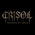 Crisol: Theatre of Idols